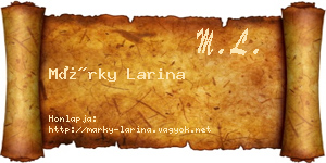 Márky Larina névjegykártya
